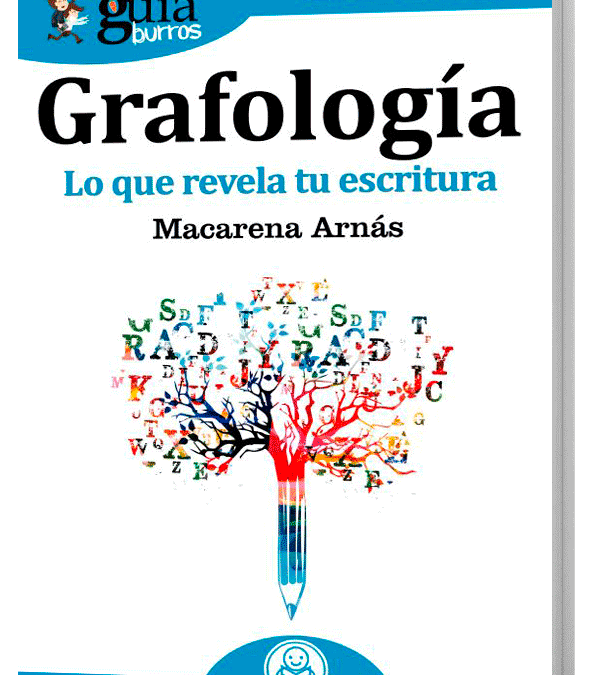 Ya está disponible el «GuíaBurros: Grafología», de Macarena Arnás