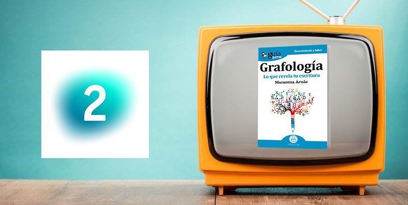 Macarena Arnás en el programa televisivo ‘La aventura del saber’ con su «GuíaBurros: Grafología»